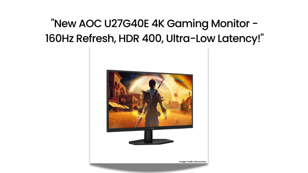 AOC U27G40E 4K Gaming Monitor