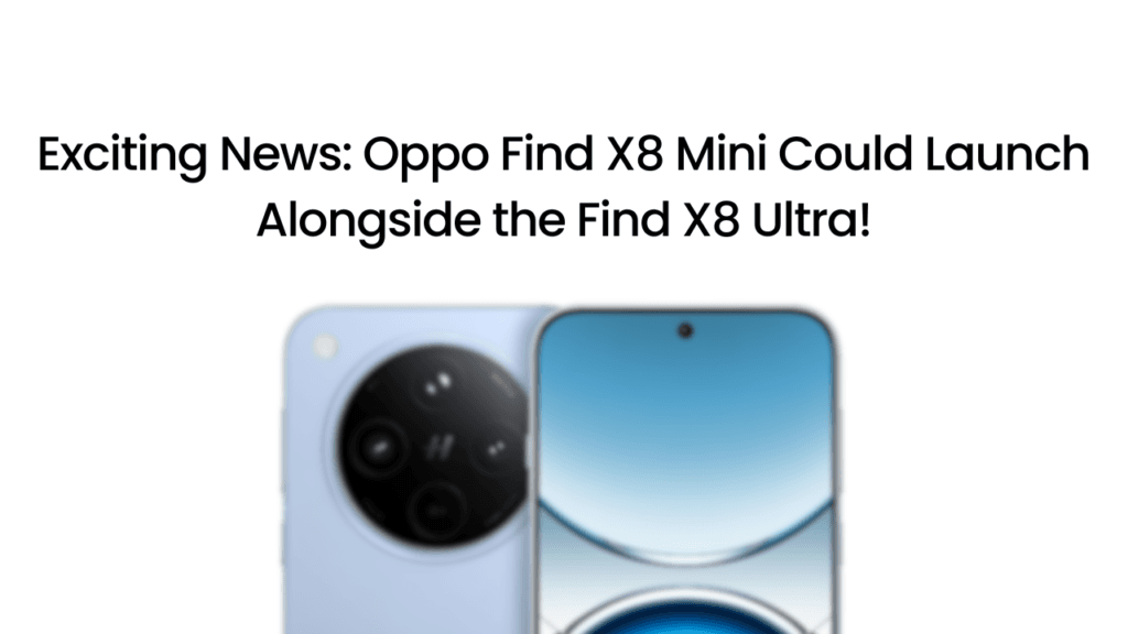 Oppo Find X8 Series Launch Trendy Tech